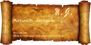 Matusch Jeromos névjegykártya